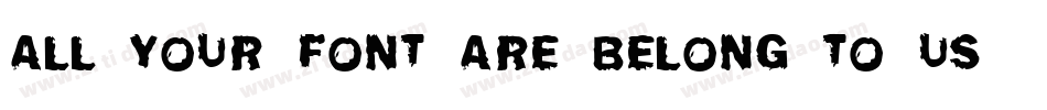 All your font are belong to US字体转换